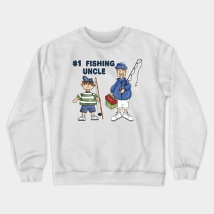 Number #1 Fishing Uncle Crewneck Sweatshirt